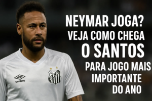 Neymar joga hoje? Como chega o Santos para o jogo mais importante do ano contra o Juventude